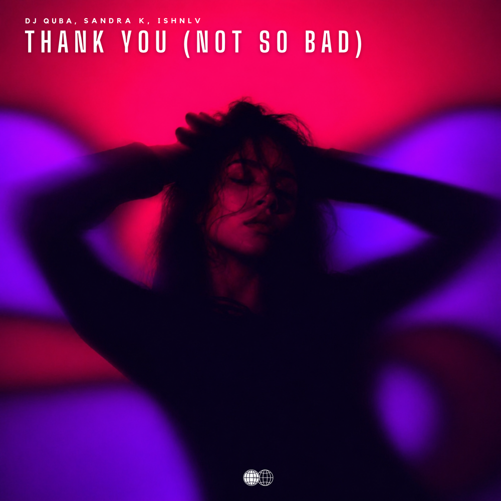 Thank You (Not so Bad) (by Dido)