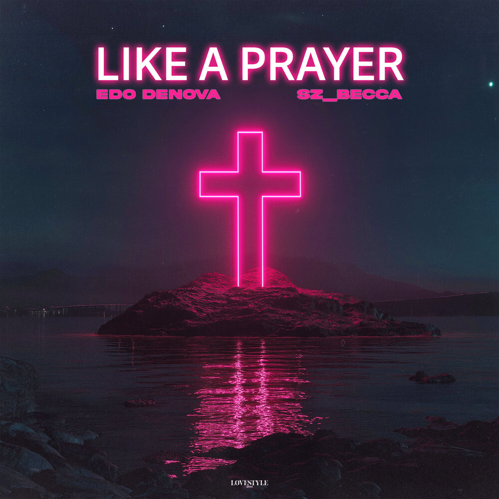Like A Prayer (by Madonna)