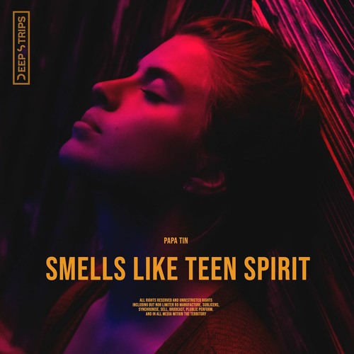 Smells Like Teen Spirit (by Nirvana)