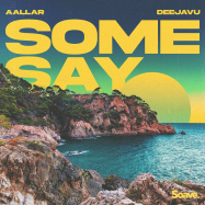 Aallar, Deejavu - Some Say (by Eiffel 65)