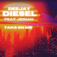 Deejay Diesel, Jediah - Take On Me (by A-Ha)