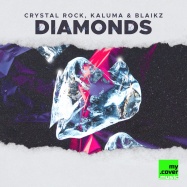 Crystal Rock, Kaluma, Blaikz - Diamonds (by Rihanna)