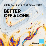 Chris Dutch, Crystal Rock - Better Off Alone (by Alice Deejay)