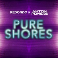 Redondo, Anton Powers - Pure Shores (by All Saints)