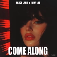 Lance Laris, Irina Los - Come Along (by Titiyo)