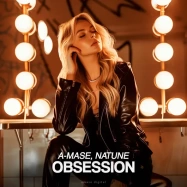 A-Mase, Natune - Obsession (by Army Of Lovers)