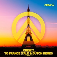 Crew 7 - To France (Tale & Dutch Edit) (by Mike Oldfield)