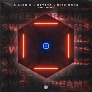 Kilian K, MEYSTA, Nito-Onna - Sweet Dreams (by Eurythmics)