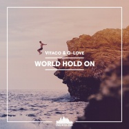 Vitaco & G-Love - World Hold On (by Bob Sinclar)