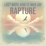 Lost Ways, Kide (IT), Nick Jay - Rapture (by IIo)