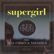 Anna Naklab & Alle Farben - Supergirl (Miami 2 Ibiza Mix)