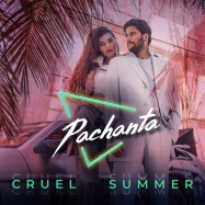 Pachanta - Cruel Summer (by Bananarama)