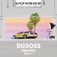 Duboss - Voyage Voyage (Imanbek Edit) (by Desireless)
