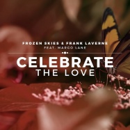 Frozen Skies & Frank Laverne - Celebrate the Love (by Zhi-Vago)