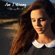 Tiffany Alvord - Am I Wrong (by Nico & Vinz)