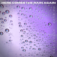 Da Buzz, Anton Liss - Here Comes The Rain (by Annie Lennox)